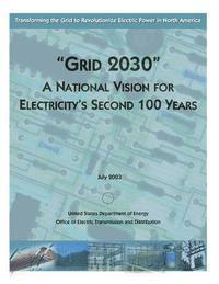 bokomslag 'Grid 2030' A National Vision for Electricity's Second 100 Years