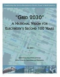 bokomslag "Grid 2030" A National Vision for Electricity's Second 100 Years