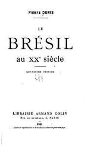 bokomslag Le Brésil au XXe siècle