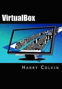 bokomslag VirtualBox: An Ultimate Guide Book on Virtualization with VirtualBox