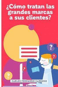 bokomslag ¿Cómo tratan las grandes marcas a sus clientes?