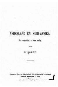 Nederland en Zuid Afrika, de verhouding na den oorlog 1