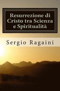 bokomslag Resurrezione di Cristo tra Scienza e Spiritualità