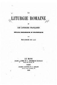 La liturgie romaine et les liturgies françaises, détails historiques et statistiques 1