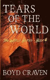 Tears Of The World: A Post-Apocalyptic Story 1