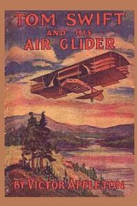 bokomslag Tom Swift and his Air Glider