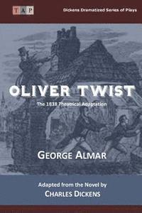 bokomslag Oliver Twist: The 1838 Theatrical Adaptation