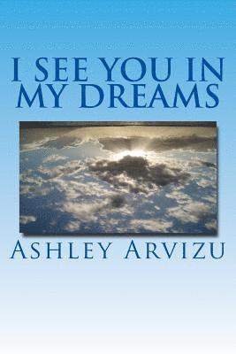 I see you in my dreams 1