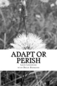 bokomslag Adapt or Perish: Word Paintings and Commentary for Reflections and Action