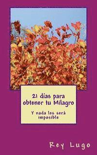 bokomslag 21 días para obtener tu Milagro: Y nada les será imposible