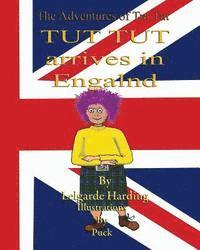 bokomslag Tut Tut arrives in England