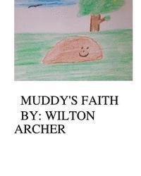 Muddy's Faith 1