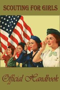 bokomslag Scouting for girls; official handbook of the Girl Scouts