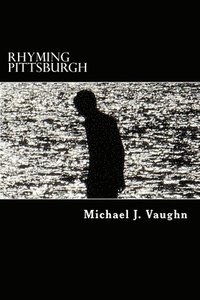 bokomslag Rhyming Pittsburgh: a novel with poems
