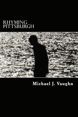 Rhyming Pittsburgh: a novel with poems 1
