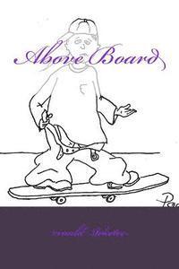 Rinald Steketee - Above Board, Häftad