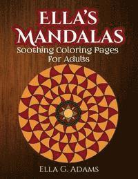 bokomslag Ella's Mandalas: Soothing Coloring Pages For Adults