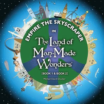 Michael David Drucker - Empire the Skyscraper in The Land of Man-Made Wonders (Book 1 & Book 2), Häftad