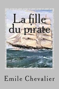 bokomslag La fille du pirate