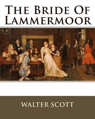 bokomslag The Bride Of Lammermoor