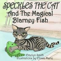 bokomslag Speckles The Cat and The Magical Blarney Fish