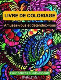 bokomslag Livre de coloriage pour adultes et adolescents: Amusez-vous et detendez-vous