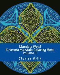 bokomslag Mandala Wow! Extreme Mandala Coloring Book - Volume 1