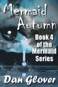 Dan Glover - Mermaid Autumn, Häftad