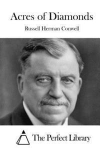 Russell Herman Conwell, The Perfect Library - Acres of Diamonds, Häftad