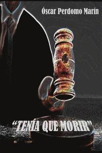 bokomslag Tenia que morir