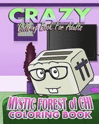 bokomslag Crazy Coloring Book For Adults & Mystic Forest Of Chi (Coloring Book)