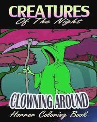 Creatures Of The Night & Clowning Around (Horror Coloring Book) 1