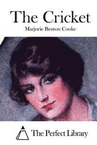 Marjorie Benton Cooke, The Perfect Library - The Cricket, Häftad