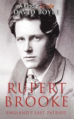 David Boyle - Rupert Brooke: England's Last Patriot, Häftad