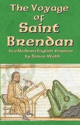 Simon Webb - Voyage of Saint Brendan, Häftad
