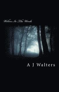 Wolves In The Woods 1