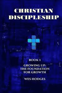bokomslag Christian Discipleship: The Foundation for Growth