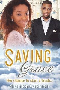 bokomslag Saving Grace: A Christian African American Marriage Romance