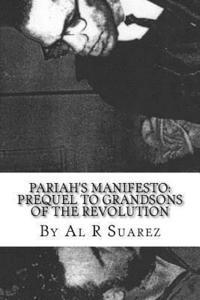 bokomslag Pariah's Manifesto: Prequel To Grandsons of the Revolution