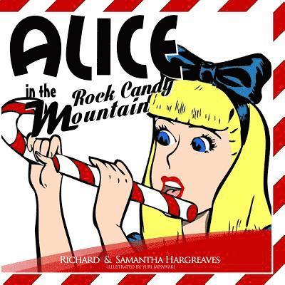 Samantha Hargreaves, Richard Hargreaves - Alice in Rock Candy Mountain, Häftad