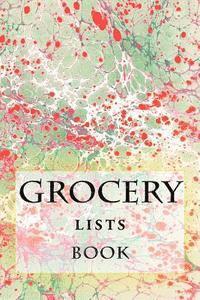 Richard B. Foster, R. J. Foster - Grocery Lists Book: Stay Organized (11 Items or Less), Häftad
