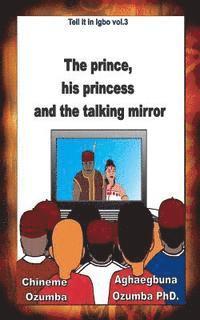 bokomslag The prince, his princess and the talking mirror