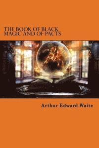 bokomslag The Book of Black Magic and of Pacts