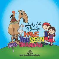 Have you seen Grandad: An amazing adventure in both English and Arabic through Egypt 1