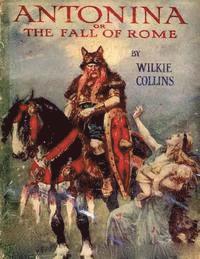 bokomslag Antonina, or, The Fall of Rome