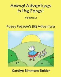 Carolyn Simmons Snider - Posey Possum's Big Adventure, Häftad