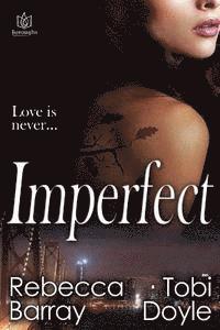 Tobi Doyle, Rebecca Barray - Imperfect, Häftad. Tillgänglighet: Lägg i varukorg