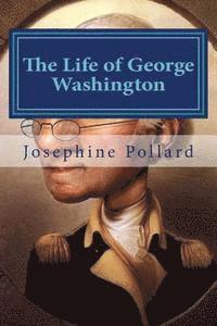 Josephine Pollard, Hollybook - The Life of George Washington, Häftad