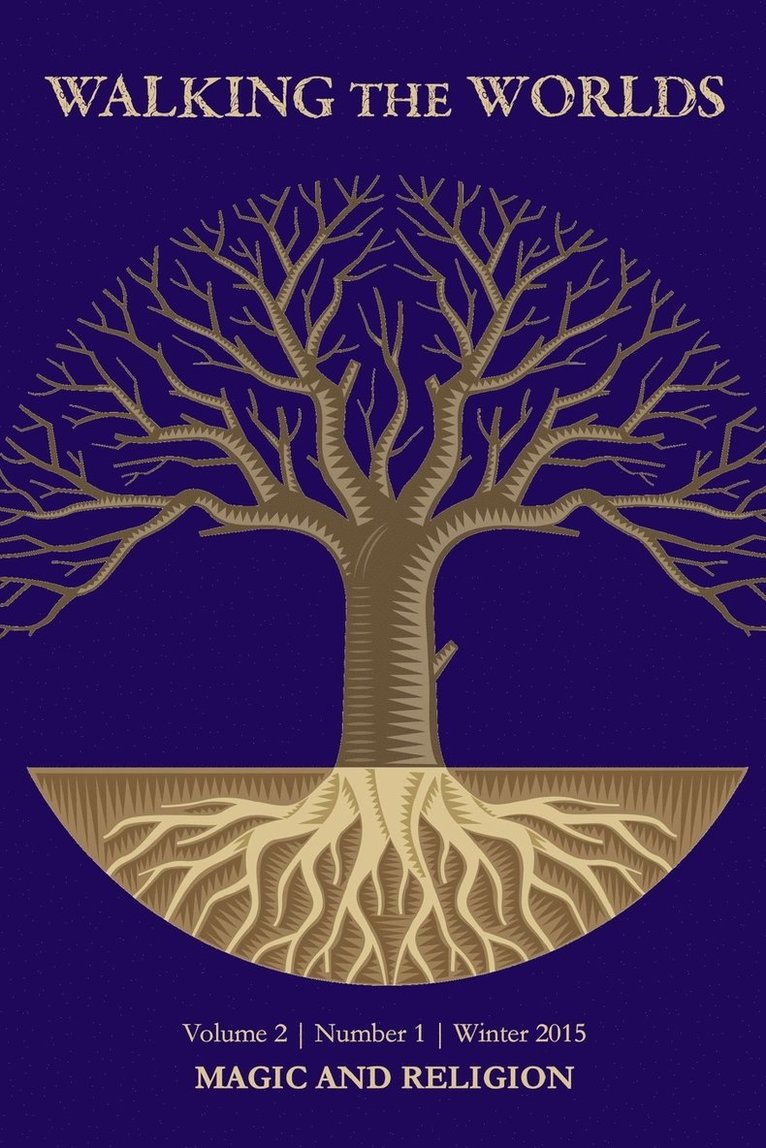 Walking the Worlds - Magic and Religion, Häftad