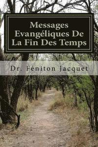 bokomslag Messages Evangéliques de La Fin Des Temps
